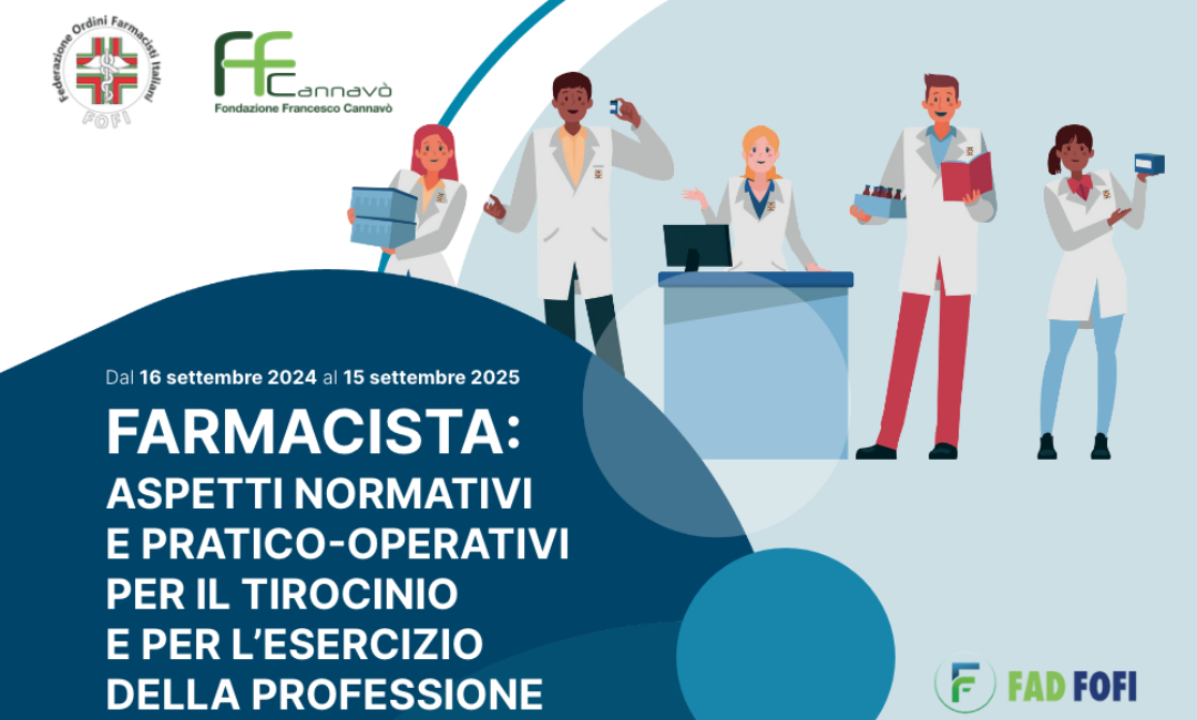 Farmacista: aspetti normativi e pratico-operativi per il tirocinio e per l'esercizio della professione