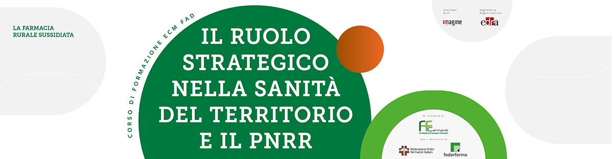 Percorso Formativo ECM su “LA FARMACIA RURALE SUSSIDIATA” , promosso e organizzato dalla Fondazione Francesco Cannavò